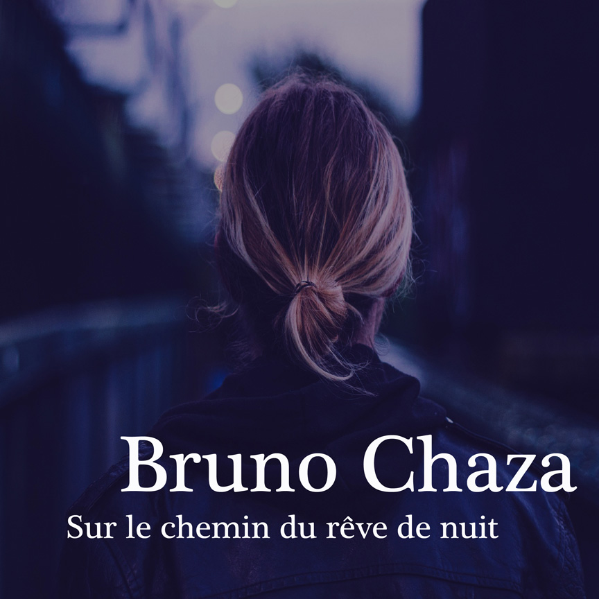 Sur-le-chemin-du-rêve-de-nuit-Bruno-Chaza-Recto